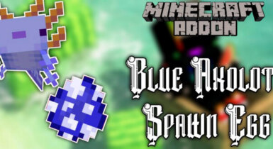 Blue Axolotl Spawn Egg Addon for Minecraft